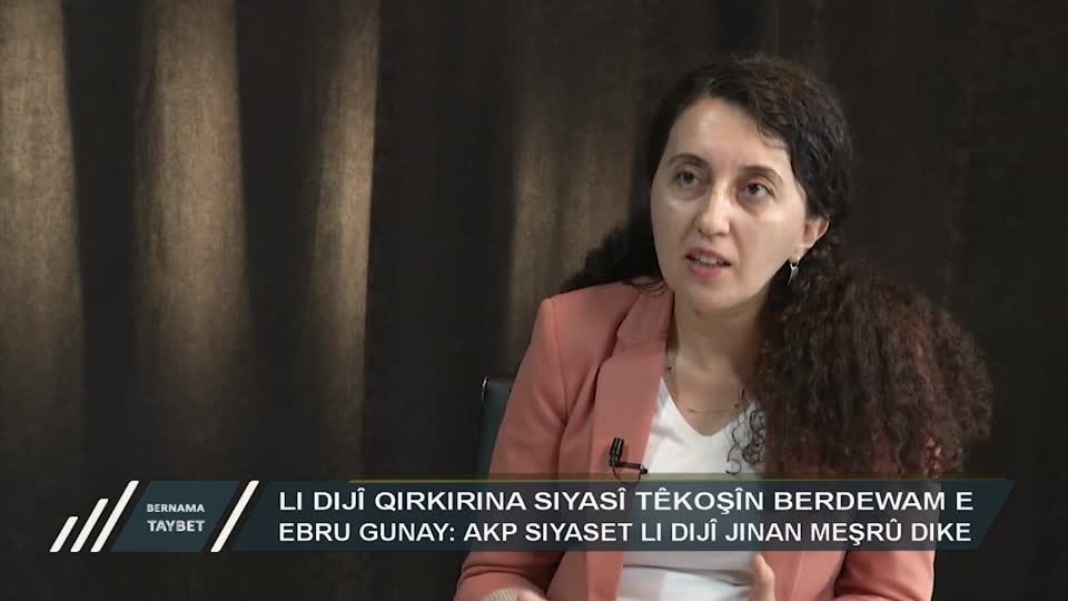 BERNAMA TAYBET ROZA METINA EBRU GUNAY HDP DERBARE KAMPANYA PEYMANA STENBOLE U REWSA GIRTIYAN JD