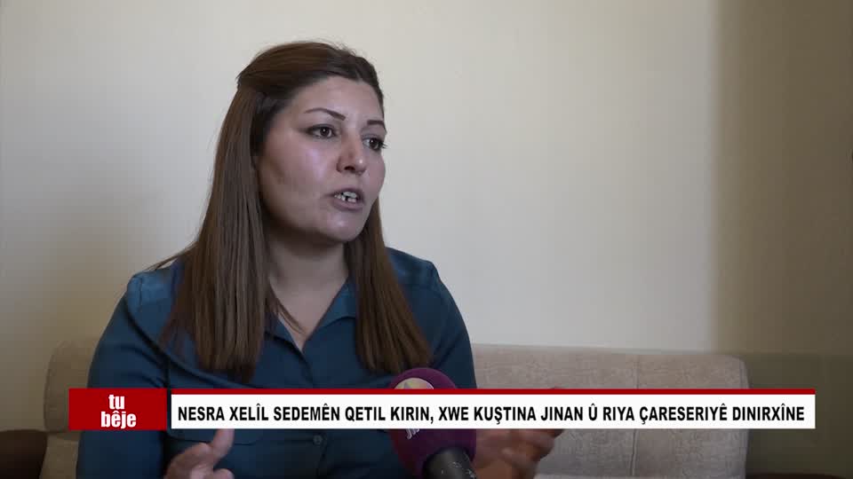 KOBANE ROP NESRA XELIL ZOZAN XELIL FERZE MILE XELILE SER SIDET XWEKUSTINA JINAN JD