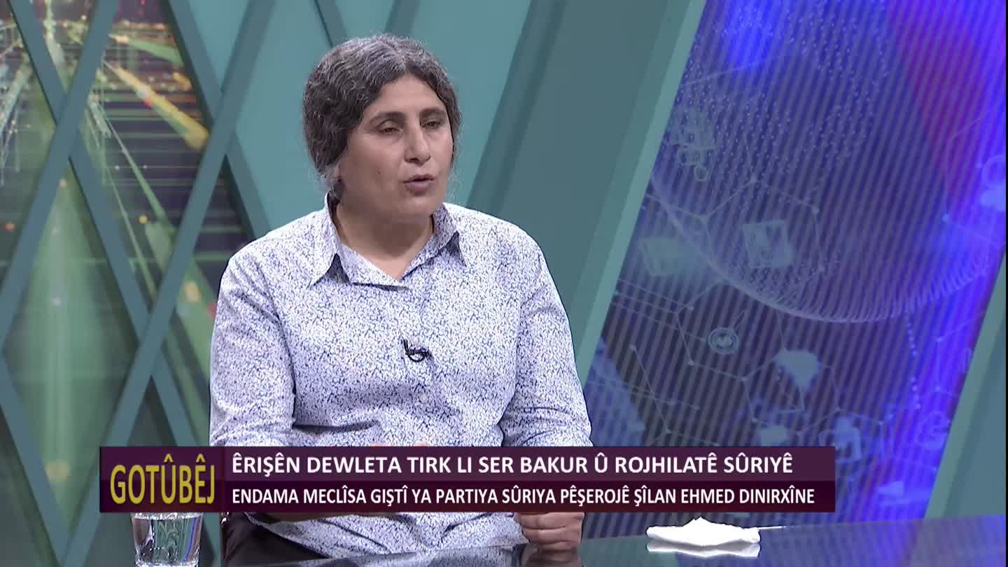 GOTUBEJ GEFXWARINA TIRKIYE LI ROJAVA SILAN EHMED BERIVAN YUNIS