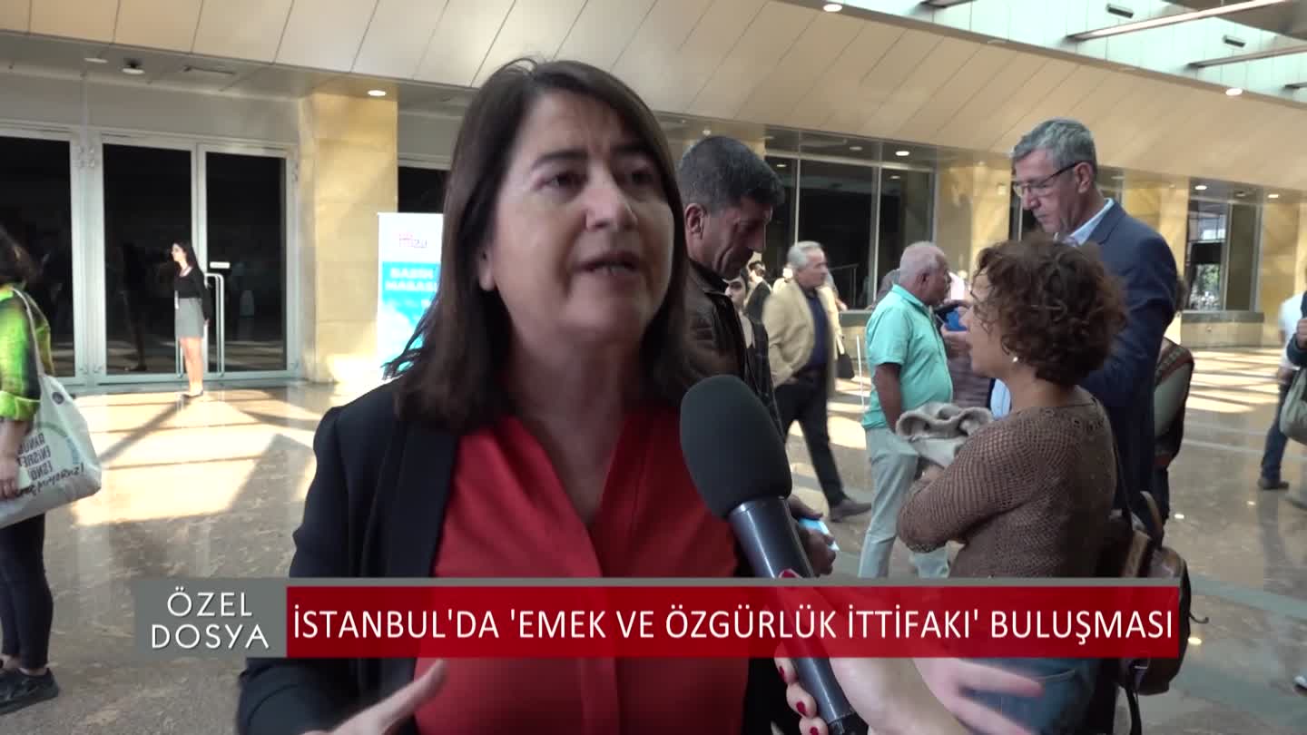 OZEL DOSYA ISTANBUL EMEK VE DEMOKRASI ITTIFAKI BULUSMASI