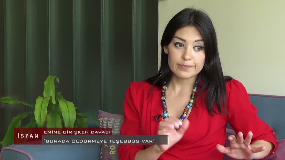 ISYAN EMINE GIRISKEN DAVASI DILEK GUL