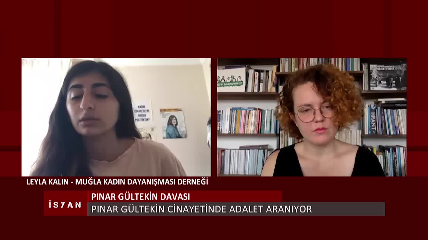 ISYAN PINAR GULTEKIN DAVASI LEYLA KALIN ELIF AKGUL